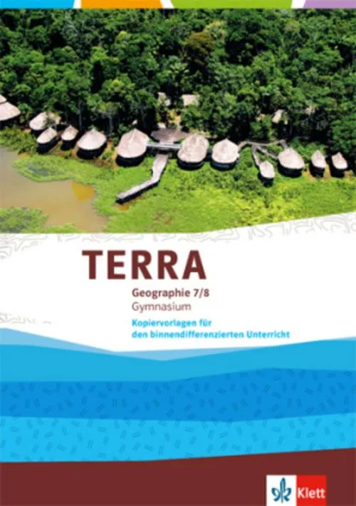 TERRA Geographie 7/8.Schuljahr. Kopiervorlagen für den binnendifferenzierenden Unterricht