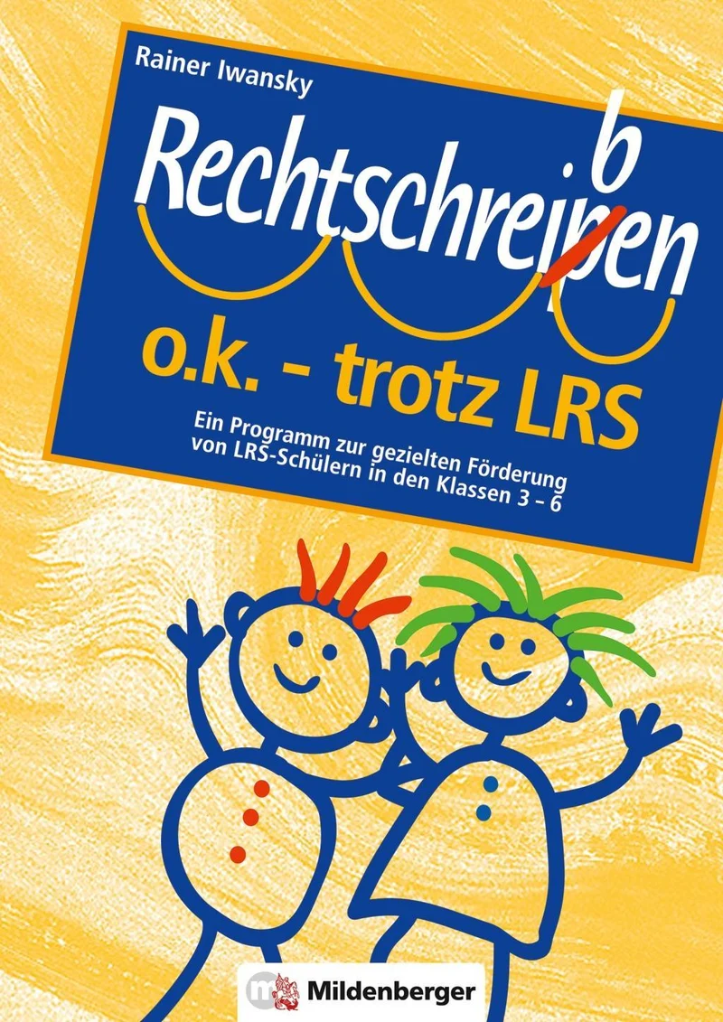 Rechtschreiben o.k. - trotz LRS, Stundenentwürfe