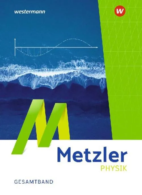 Metzler Physik SII. Gesamtband. Allgemeine Ausgabe