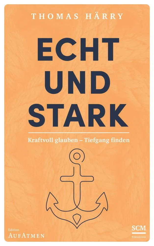 Echt und stark