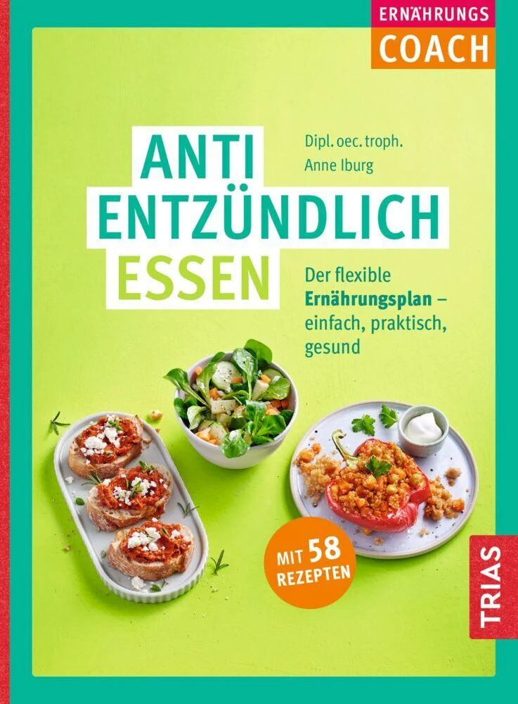 Ernährungs-Coach Antientzündlich essen