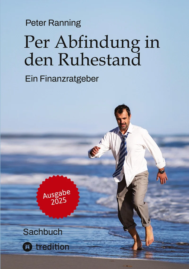 Per Abfindung in den Ruhestand - Ein Leitfaden zur Optimierung von Abfindungen, Steuern und Sozialversicherungen.