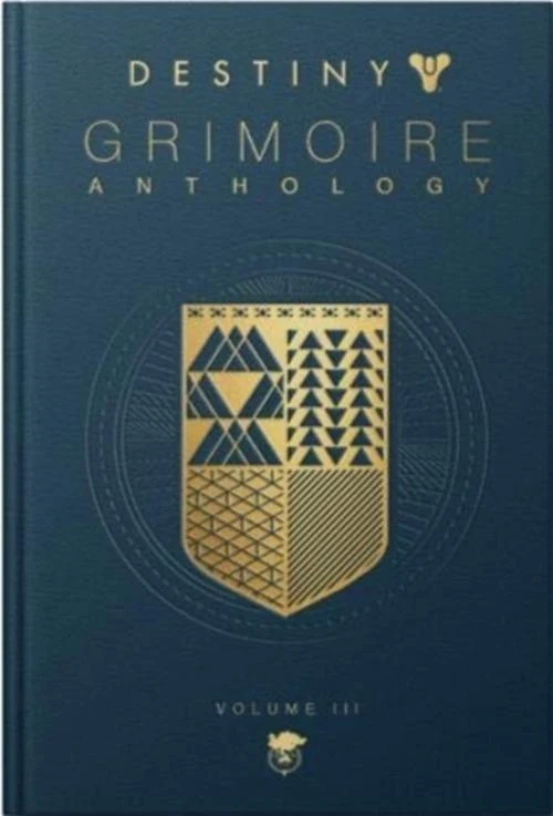 Destiny: Grimoire Anthology (Volume 3)