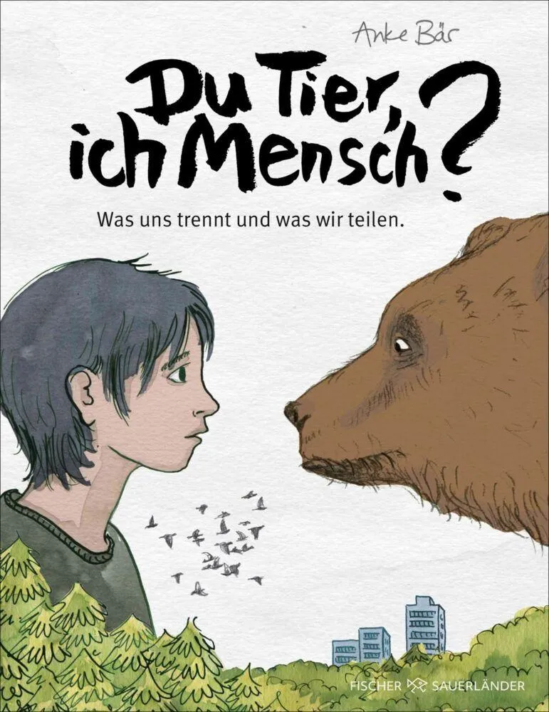 Du Tier, ich Mensch?