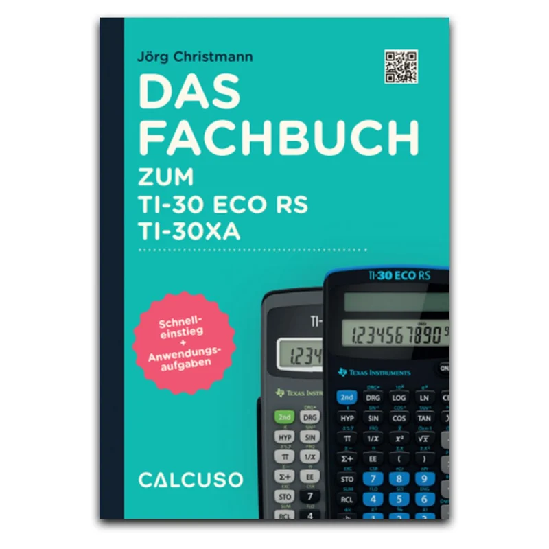 Das Fachbuch zum TI-30 ECO RS / TI-30XA