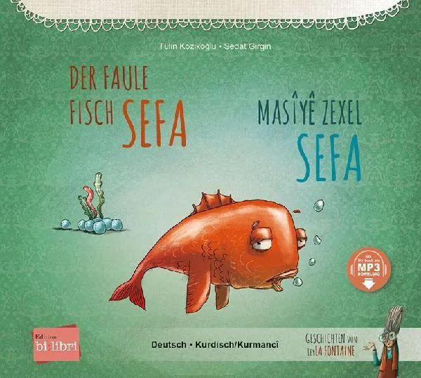 Der faule Fisch Sefa (Deutsch-Kurdisch/Kurmancî)