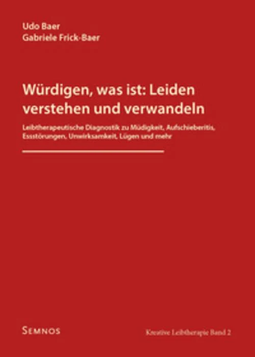 Würdigen, was ist: Leiden verstehen und verwandeln