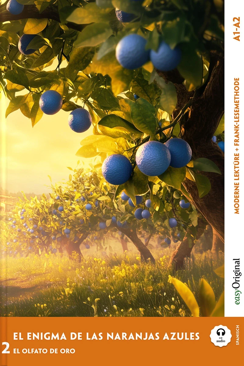 El Enigma de las Naranjas Azules - Spanische Krimi-Lektüre A1-A2 (+ Audio-Online)