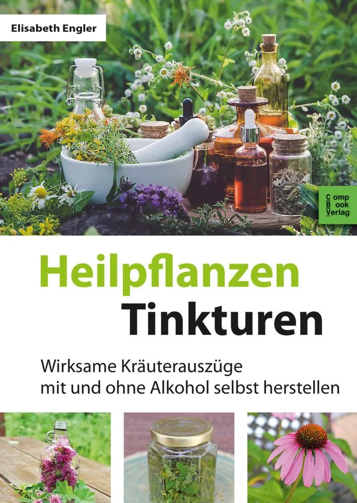 Heilpflanzen Tinkturen