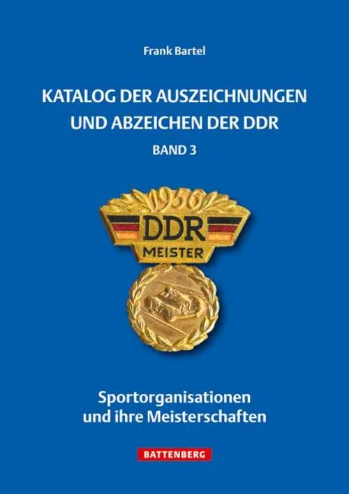 Katalog der Auszeichnungen und Abzeichen der DDR, Band 3