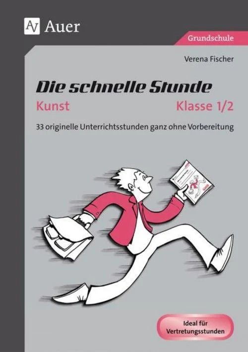 Die schnelle Stunde Kunst Kl. 1-2