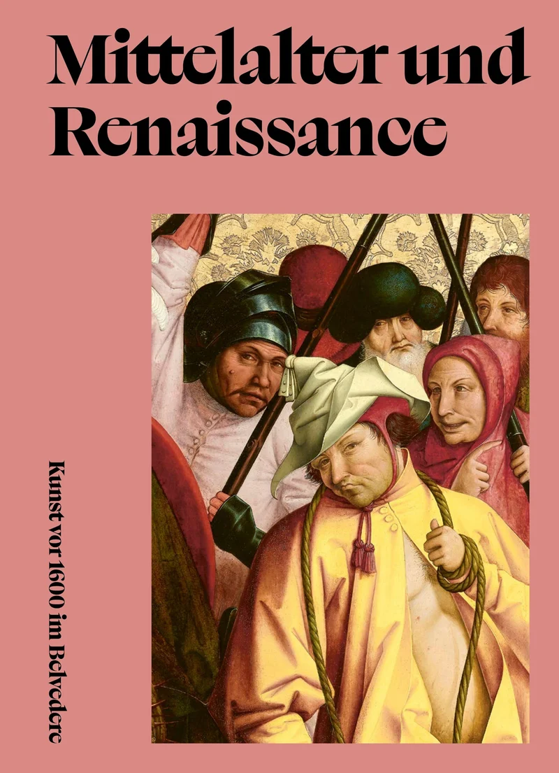 Mittelalter und Renaissance. Kunst vor 1600 im Belvedere