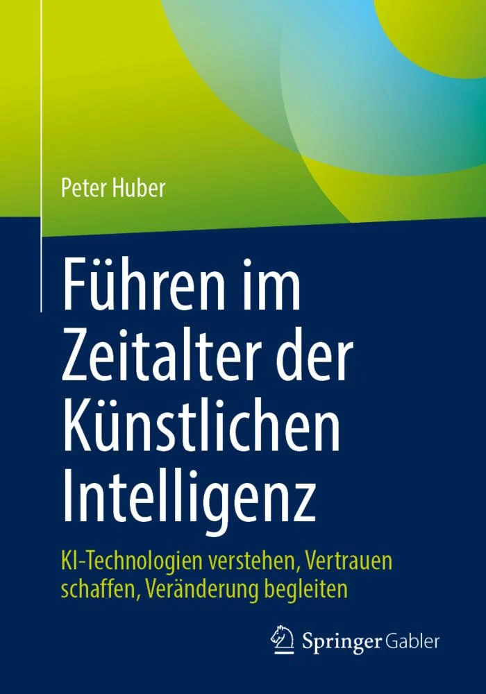Führen im Zeitalter der Künstlichen Intelligenz