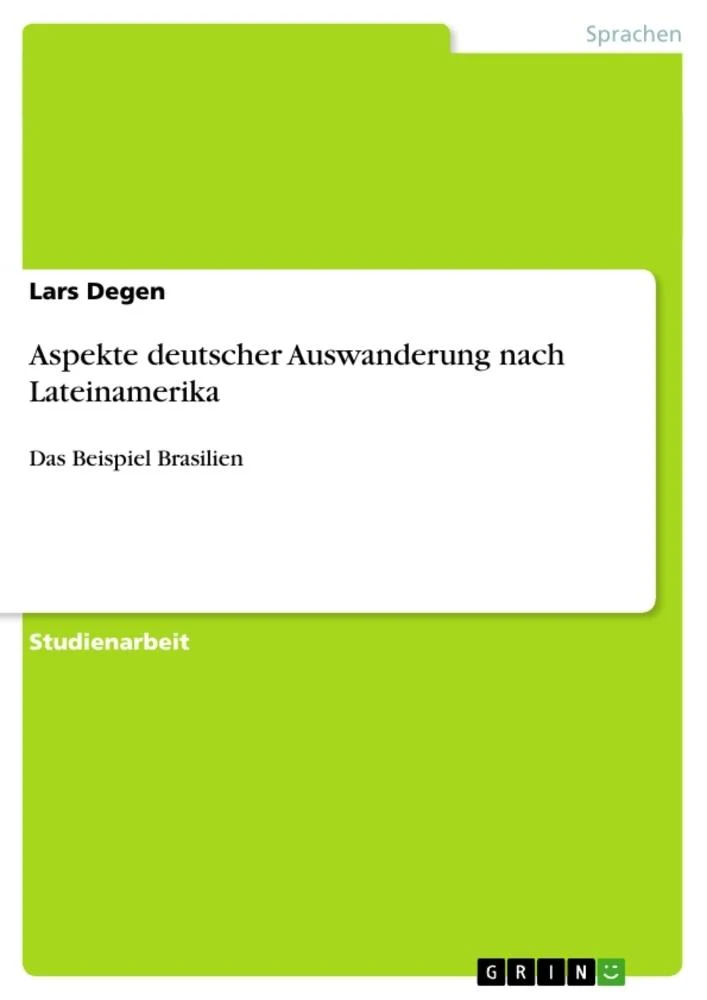 Aspekte deutscher Auswanderung nach Lateinamerika