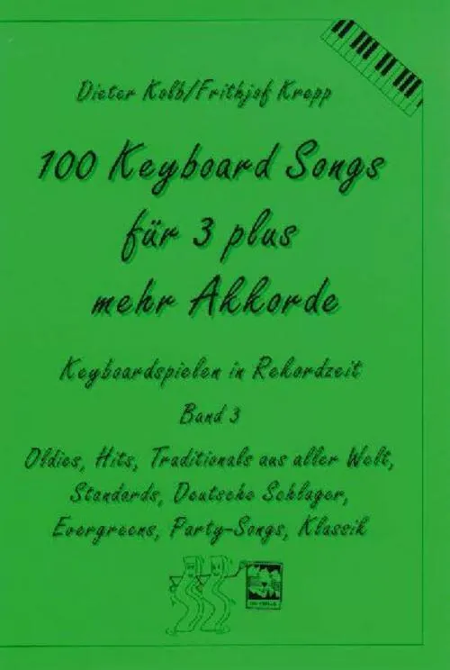 100 Keyboard Songs für 3 plus mehr Akkorde