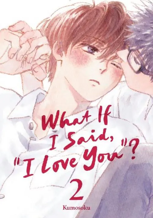 What If I Said, \"I Love You\"? 2
