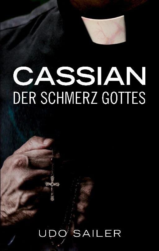 Cassian - Der Schmerz Gottes