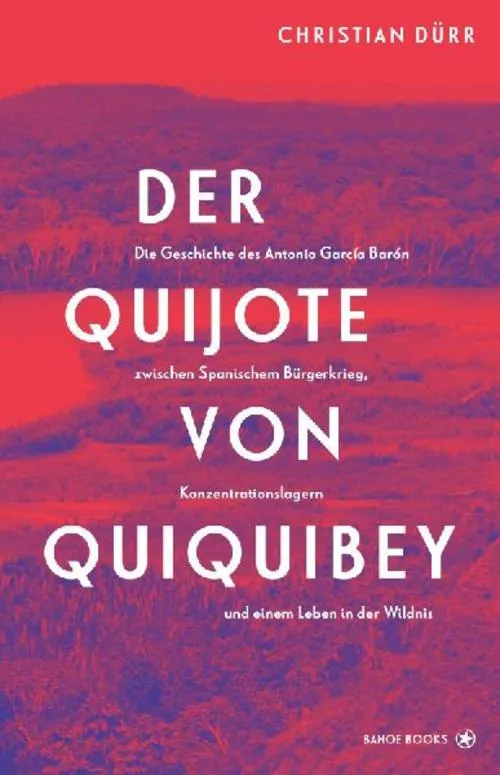 Der Quijote vom Quiquibey