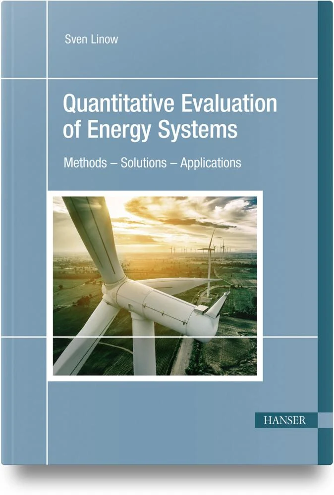 Quantitative Evaluation of Energy Systems
