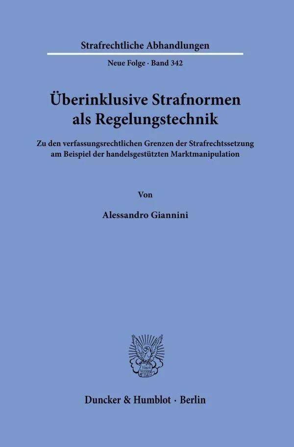 Überinklusive Strafnormen als Regelungstechnik