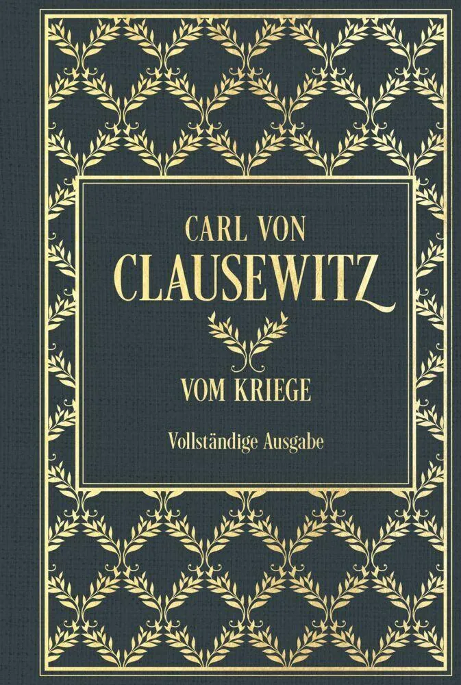 Vom Kriege: Vollständige Ausgabe