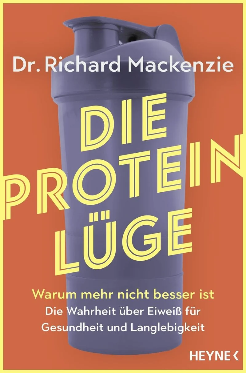 Die Protein-Lüge