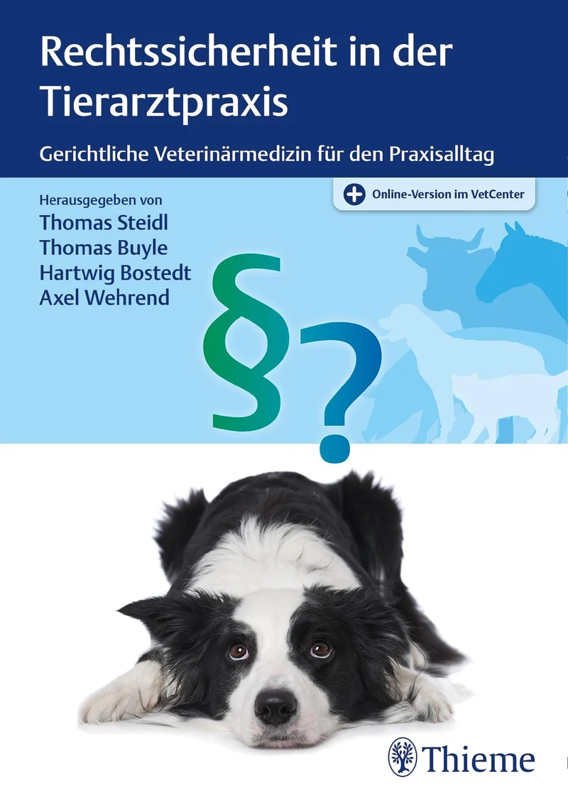 Rechtssicherheit in der Tierarztpraxis