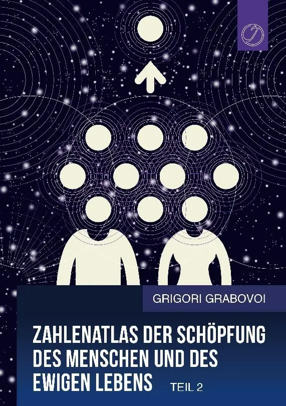 Zahlenatlas der Schöpfung des Menschen und des ewigen Lebens (Teil 2)