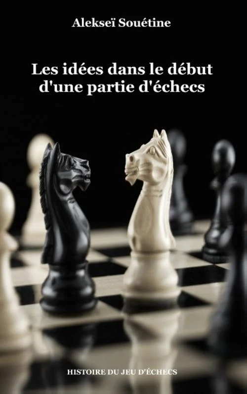 Les idées dans le début d'une partie d'échecs