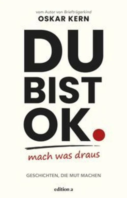 Du bist okay. Mach was draus