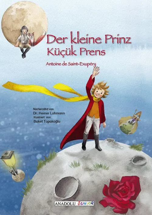 Der kleine Prinz, deutsch-türkisch. Kücük Prens