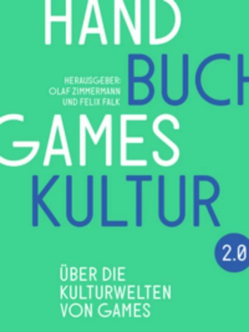 Handbuch Gameskultur 2.0