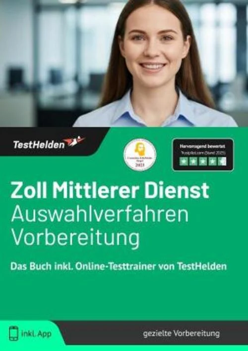 Zoll Mittlerer Dienst Auswahlverfahren Vorbereitung: Das Buch inkl. Online-Testtrainer von TestHelden