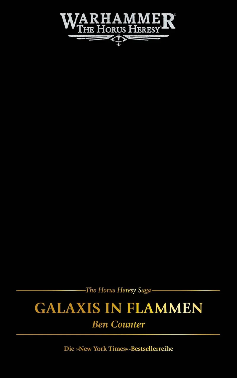 The Horus Heresy Saga - Galaxis in Flammen