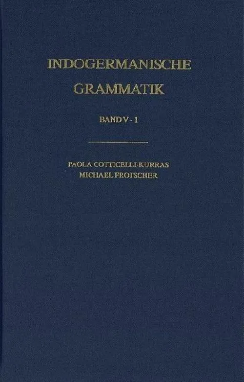 Indogermanische Grammatik / Band V: Syntax / Teilband 1: Syntax des Partizips