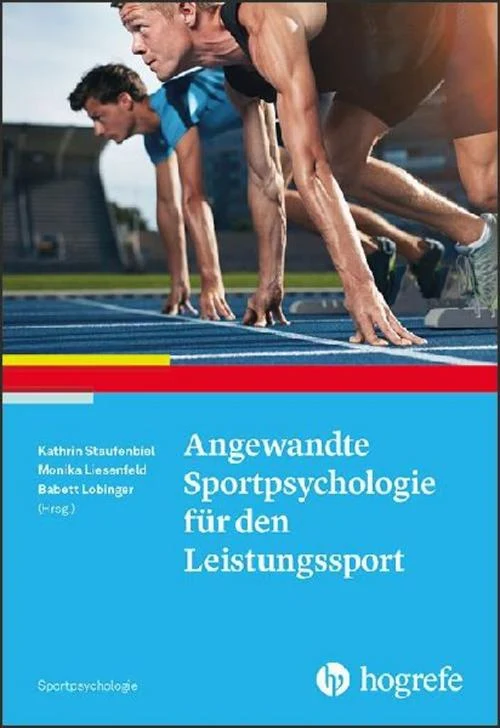 Angewandte Sportpsychologie für den Leistungssport