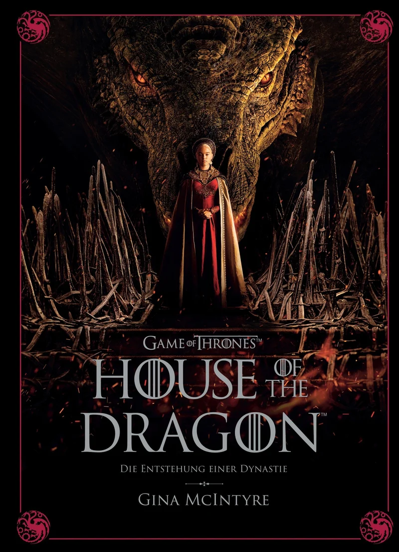 Game of Thrones: House of the Dragon - Die Entstehung einer Dynastie