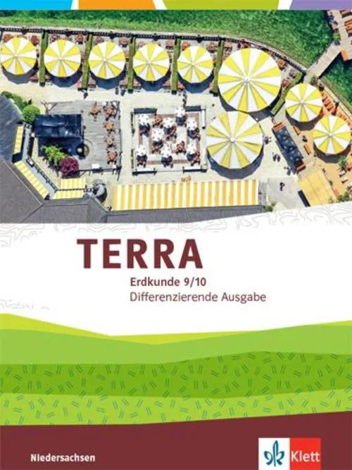 TERRA Erdkunde 9/10. Differenzierende Ausgabe Niedersachsen, Bremen, Schleswig-Holstein