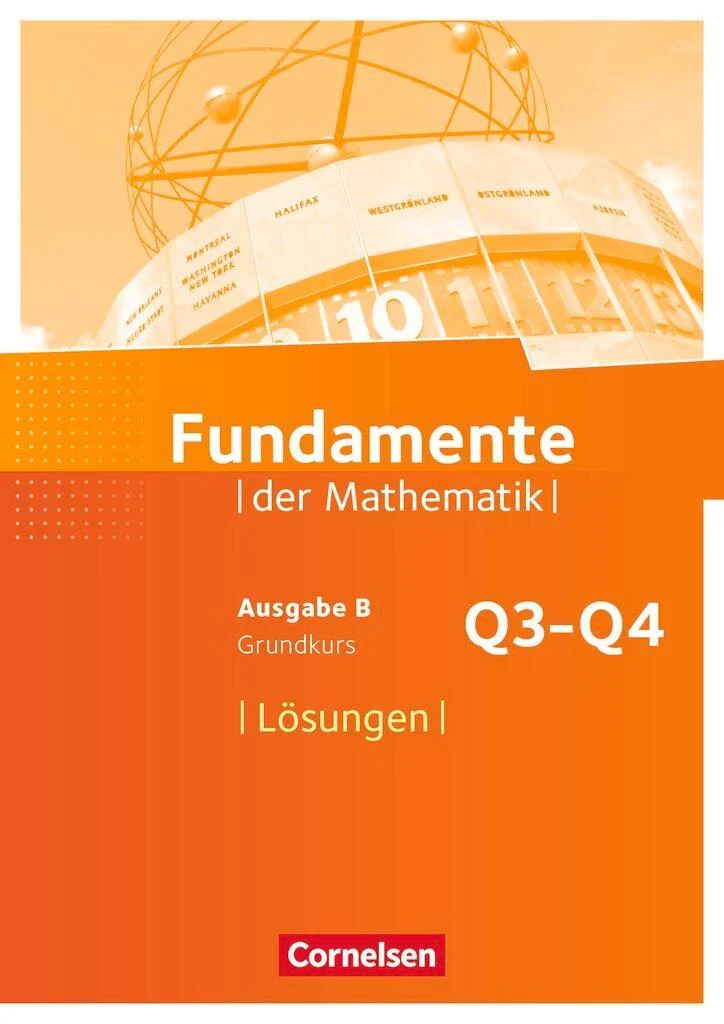 Fundamente der Mathematik 12. Schuljahr. Grundkurs - Lösungen zum Schülerbuch