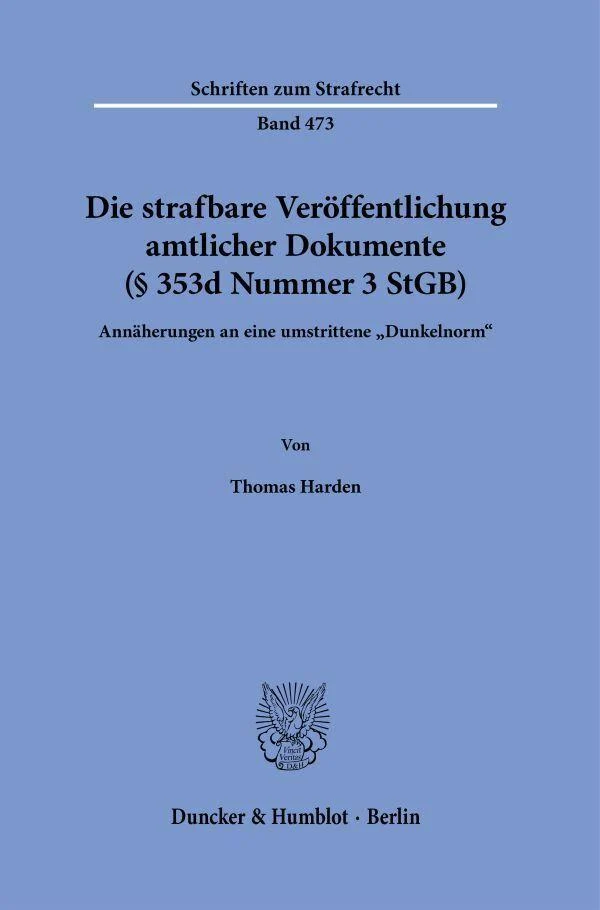 Die strafbare Veröffentlichung amtlicher Dokumente (§ 353d Nummer 3 StGB)