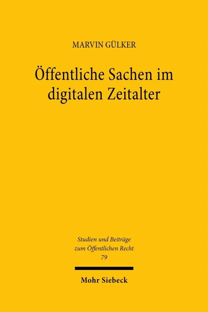 Öffentliche Sachen im digitalen Zeitalter