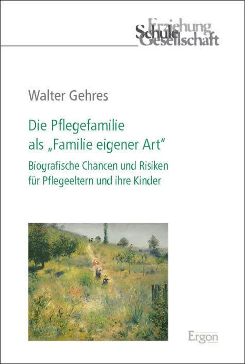 Die Pflegefamilie als \"Familie eigener Art\"