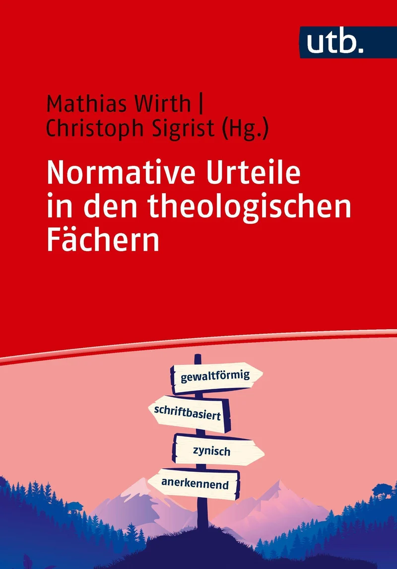 Normative Urteile in den theologischen Fächern
