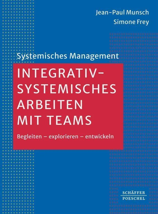 Integrativ-systemisches Arbeiten mit Teams