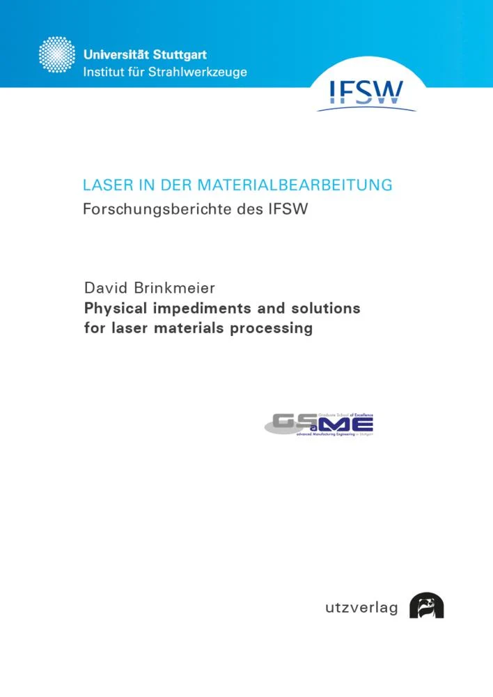 Physical impediments and solutions for laser materials processing