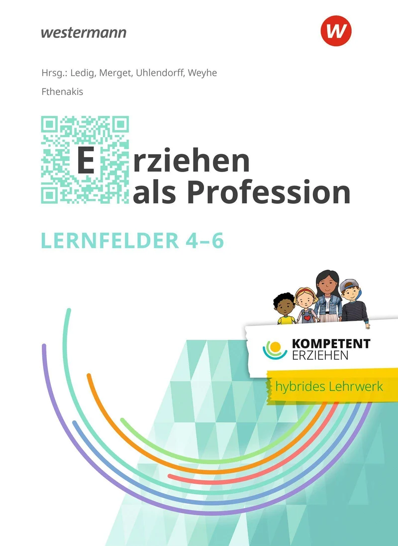 Kompetent erziehen. Erziehen als Profession - Lernfelder 4-6 Schulbuch
