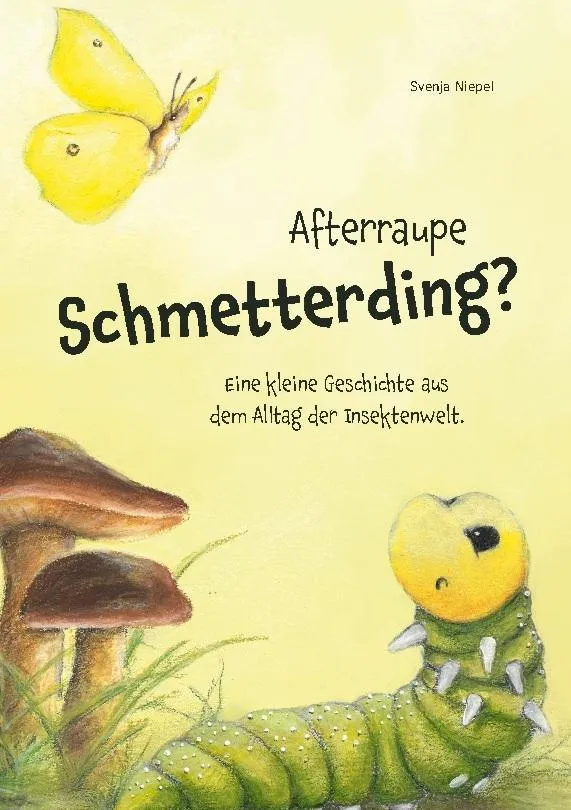 Afterraupe Schmetterding