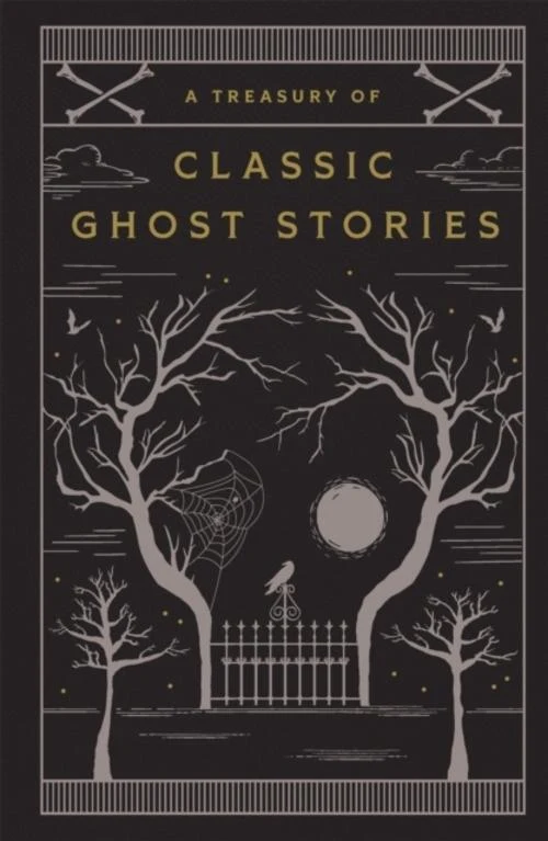 A Treasury of Classic Ghost Stories