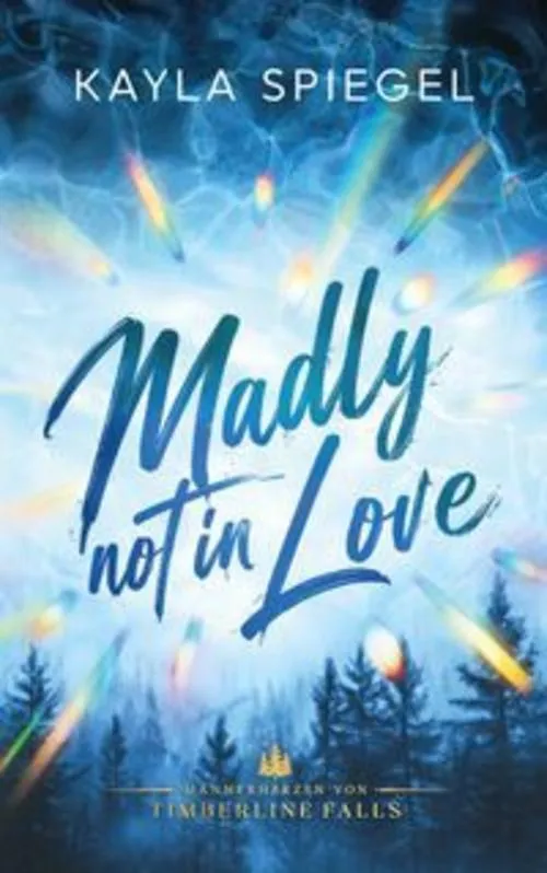 Madly not in Love